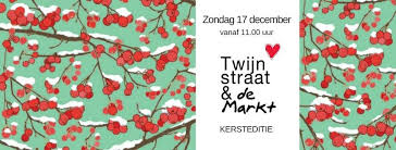 Kerstmarkt Twijnstraat op zondag 17 december, Kortjakje is open!